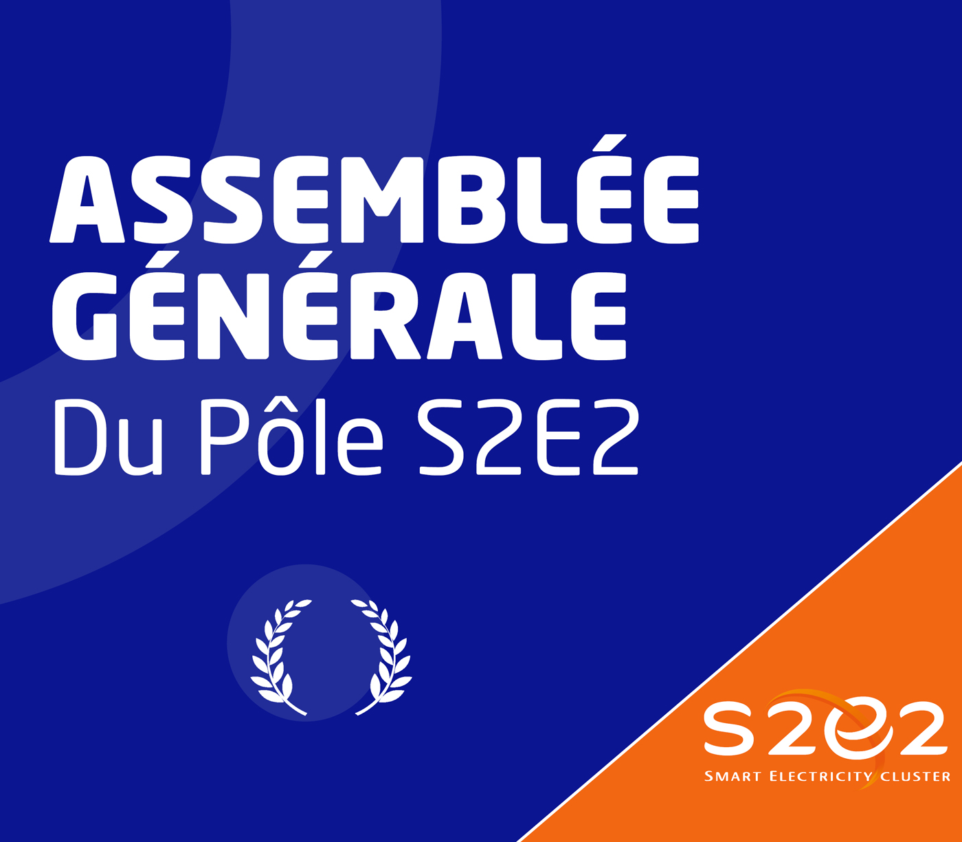 Assemblée Générale du Pôle S2E2